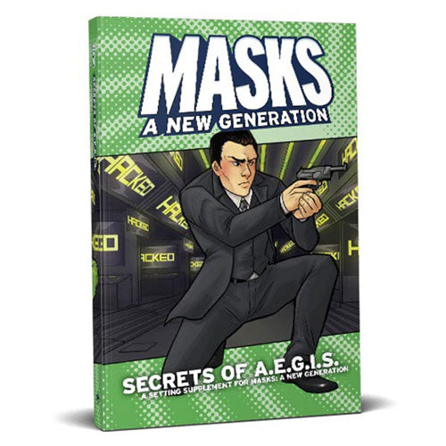 Masks A New Generation RPG Secrets of A.E.G.I.S.
