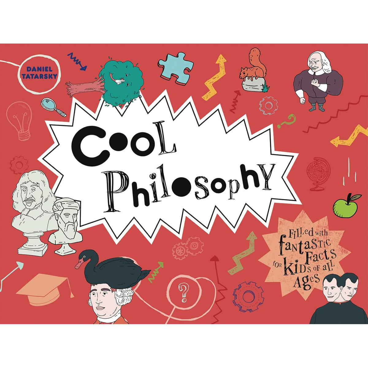 Cool Philosophy: 50 Fantastic Facts for Kids of All Ages