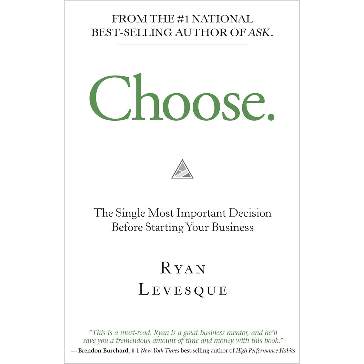 Choose: Most Important Decision for Your Business