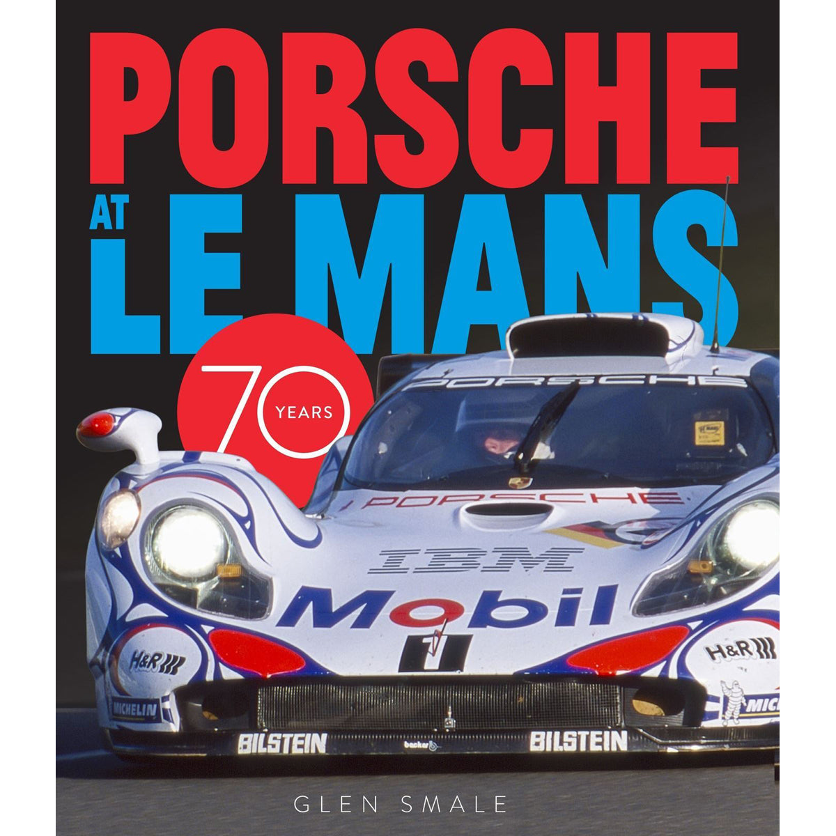 Porsche at Le Mans: 70 Years of Racing