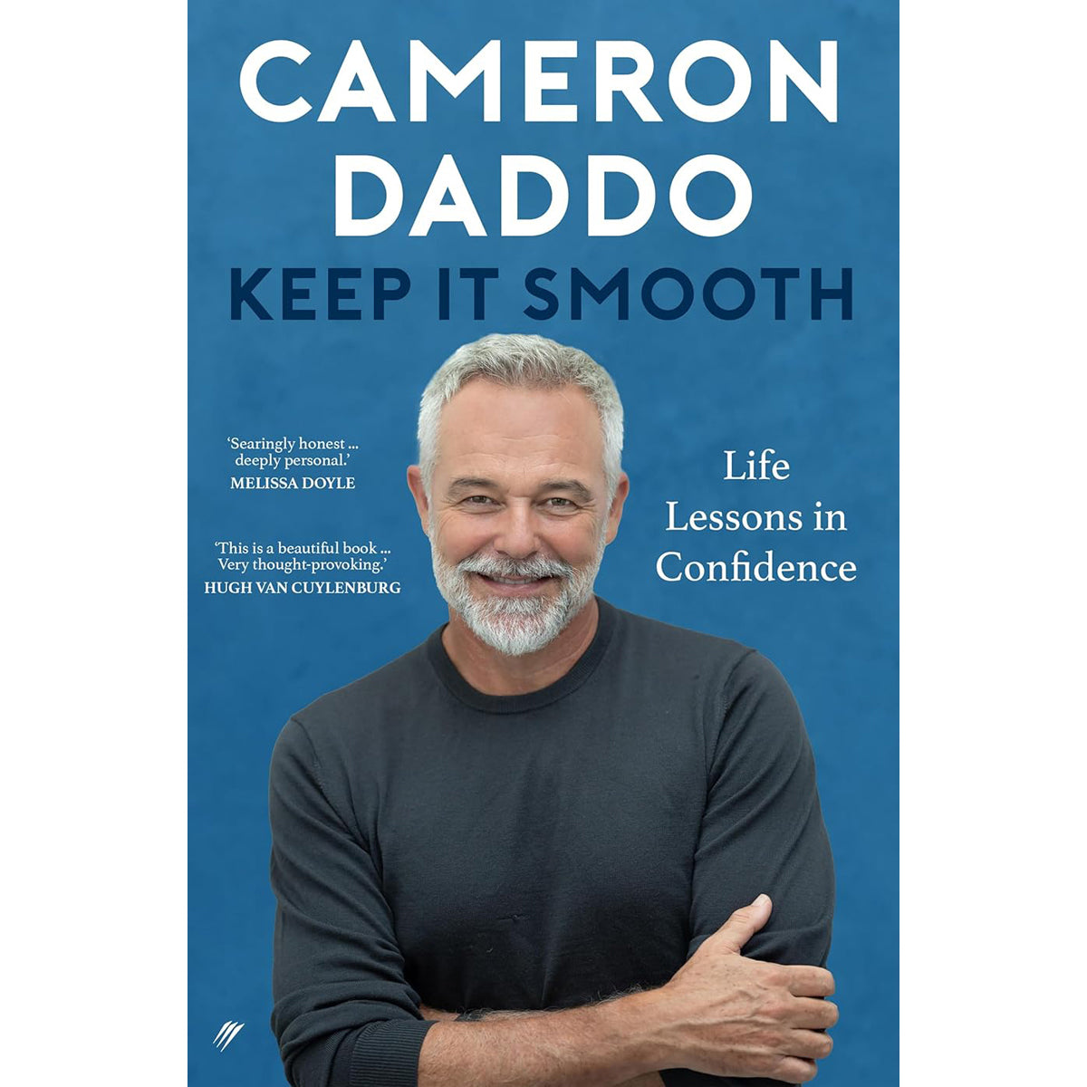 Keep It Smooth: Life Lessons in Confidence