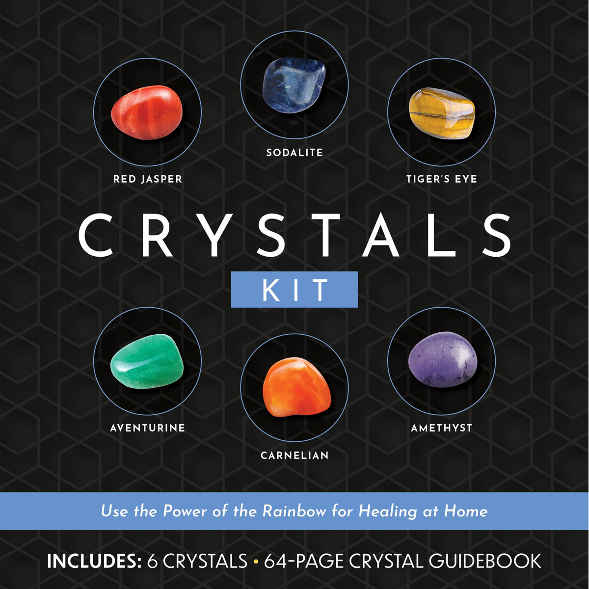 Crystals Kit: Use the Power of the Rainbow for Healing