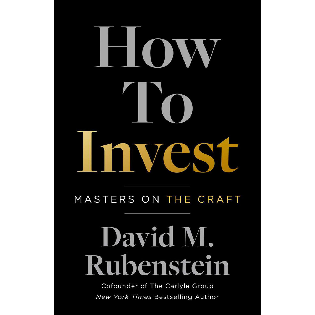 How to Invest: Masters on the Craft
